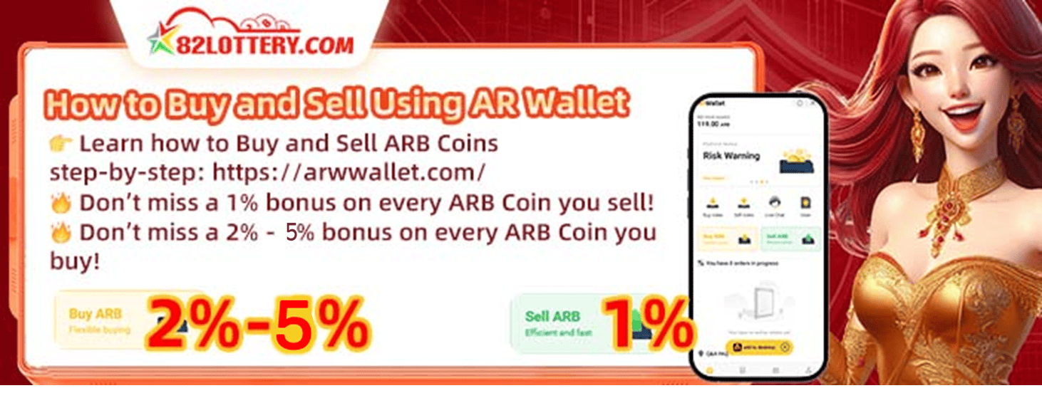 82 Lottery AR Wallet buy and sell banner advertising 2 to 5 percent buying bonus and 1 percent selling bonus for ARB coins